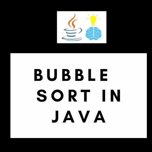 Bubble Sort in Java