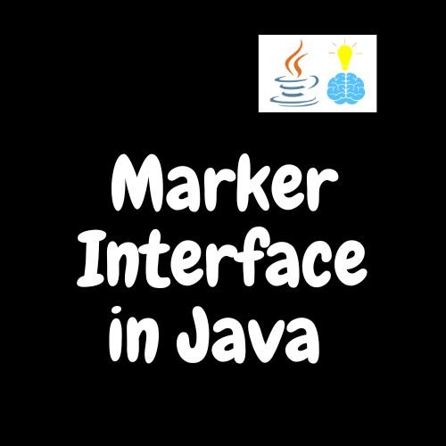 Marker Interface in Java