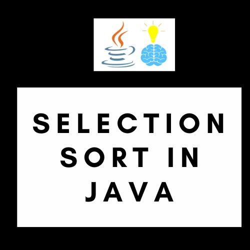 Selection Sort in Java