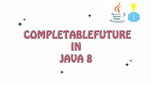 CompletableFuture in Java 8