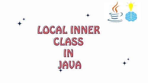 Local inner class in Java