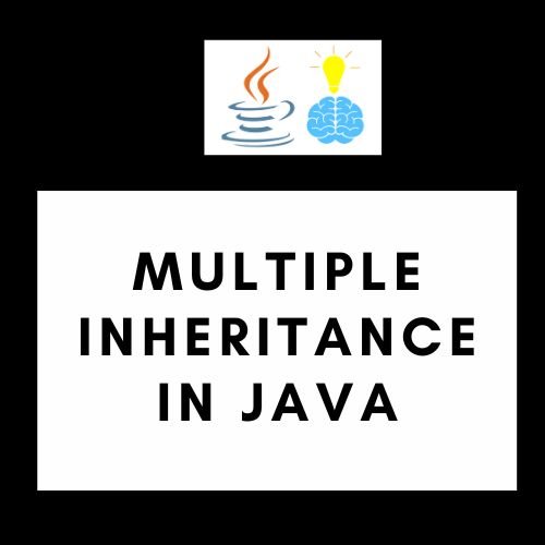 Multiple Inheritance in Java