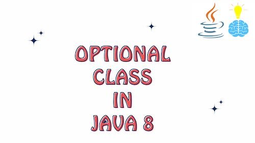Optional Class in Java 8