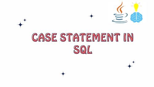 Case Statement in SQL
