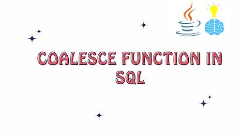 Coalesce Function in SQL