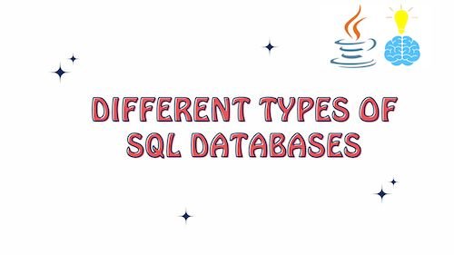 Different Types of SQL Databases