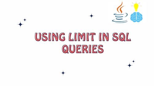 Using Limit in SQL Queries