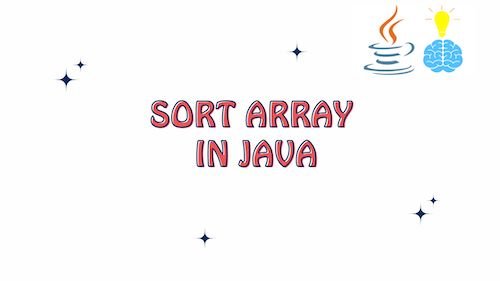 Sort Array in Java