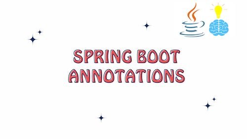 Spring Boot Annotations